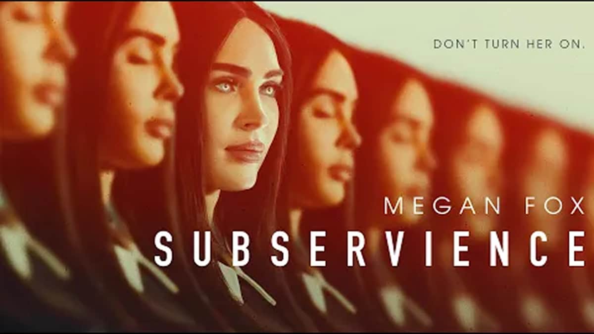 Subservience OTT रिलीज़ की तारीख: मेगन फॉक्स के एआई थ्रिलर ऑनलाइन कब और कहाँ देखना है?
